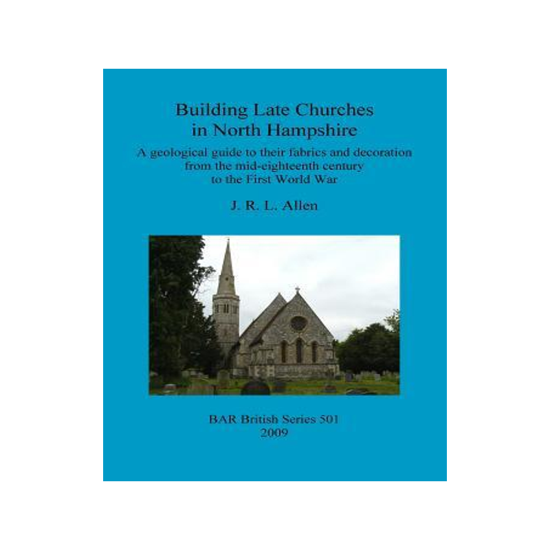 [预订]Building Late Churches in North Hampshire 9781407306278