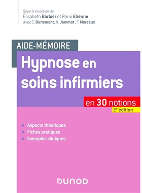 预订 Aide-mémoire - Hypnose en soins infirmiers - 2e éd. - en 33 notions - 2e édition 备忘单 - 护理中的催眠 - *版