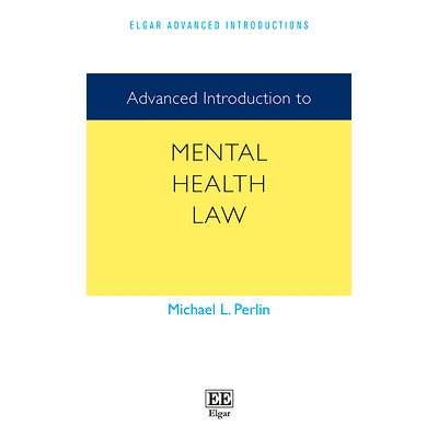 预订 Advanced Introduction to Mental Health Law 精神卫生法*导论: 9781789903904