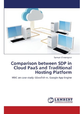 预订 Comparison Between Sdp in Cloud Paas and Traditional Hosting Platform: 9783659379710