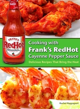预订 Cooking with Frank’s Redhot Cayenne Pepper Sauce: Delicious Recipes That Bring the Heat: 9781646042630