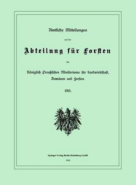 预订 Amtliche Mitteilungen aus der Abteilung für Forsten des Königlich Preußischen Ministeriums für Landwirtschaft,