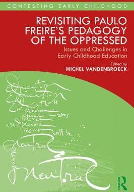 【预订】Revisiting Paulo Freire’s Pedagogy of the Oppressed 9780367363710