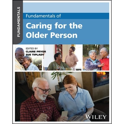 现货 Fundamentals of Caring for the Older Person 老年人照顾基本原则: 9781394271115