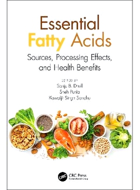 预订 Essential Fatty Acids: Sources, Processing Effects, and Health Benefits 必需脂肪酸：来源、加工效果与健康益处: 97803
