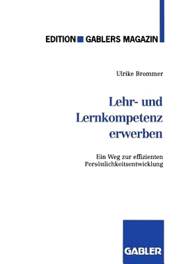 预订 Lehr- und Lernkompetenz erwerben: Ein Weg zur effizienten Persönlichkeitsentwicklung: 9783409187220