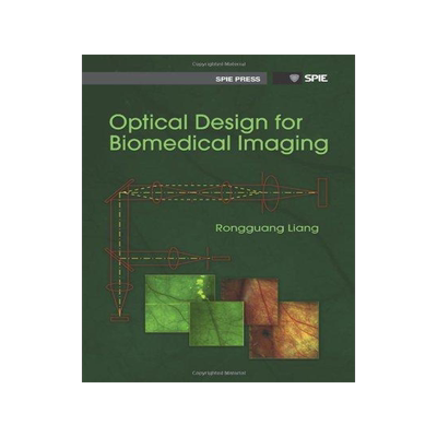 [预订]Optical Design for Biomedical Imaging (Pm203) 9780819483690