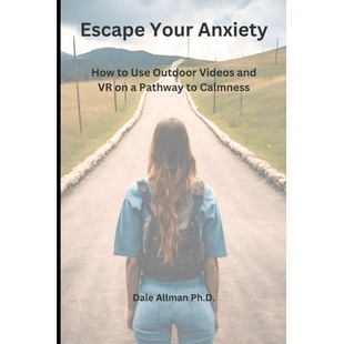 Use Pathway Escape Outdoor Anxiety Calmness Videos 摆脱焦虑 How Your 预订 9798327823242 and