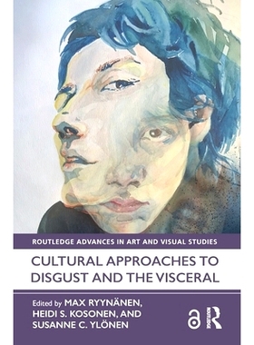 预订 Cultural Approaches to Disgust and the Visceral 厌恶与本能的文化方法: 9781032063782