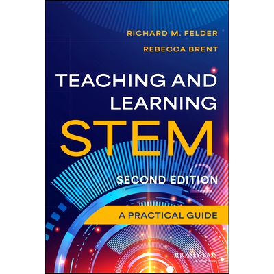 现货 Teaching and Learning Stem: a Practical Guide 科学、技术、工程与数学的教与学：实用指南 第2版: 9781394196340