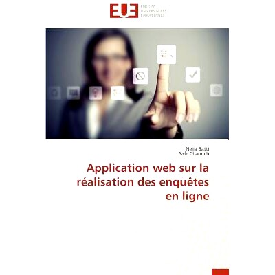 预订 Application Web Sur La Realisation Des Enquetes En Ligne = Application Web Sur La Ra(c)Alisation Des Enquaates En L