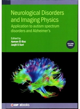预订 Neurological Disorders and Imaging Physics, Volume 3: Application to autism spectrum disorders and Alzheimer’s: 97