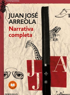西班牙语原版 胡安·何塞·阿雷奥拉作品集 短篇小说 Narrativa completa. Juan Jose Arreola