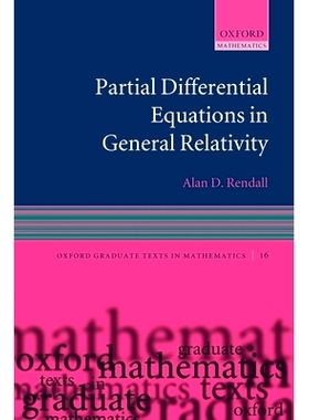 Partial Differential Equations in General Relativity 广义相对论里的偏微分方程: 9780199215416