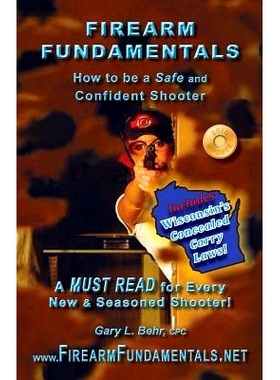 预订 Firearm Fundamentals: WI - How to be a Safe and Confident Shooter: 9781481096195