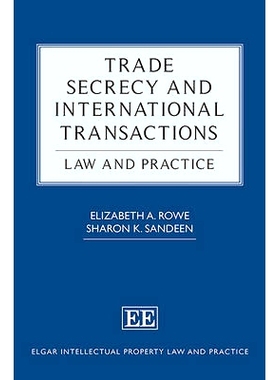 预订 Trade Secrecy and International Transactions: Law and Practice 商业秘密与国际贸易：法律与实践（丛书）: 978178254077