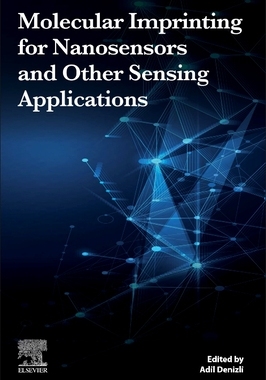 【预订】Molecular Imprinting for Nanosensors and Other Sensing Applications