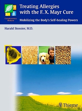 预订 Treating Allergies with F.X. Mayr Therapy: Mobilizing the Body’s Self-healing Powers 随着门迈尔疗法*过敏: 97831