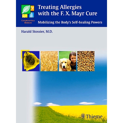 预订 Treating Allergies with F.X. Mayr Therapy: Mobilizing the Body’s Self-healing Powers 随着门迈尔疗法*过敏: 97831