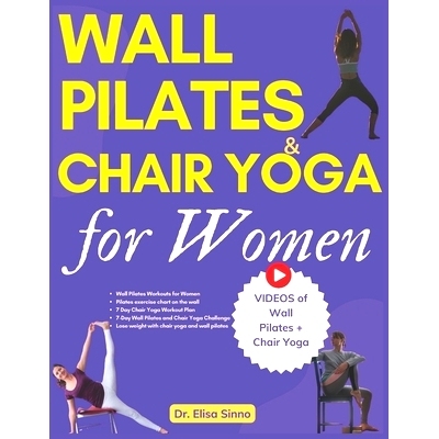 预订 Wall Pilates and Chair Yoga for Women: Reshape your curves with toned glutes, defined abs and targeted weight loss;