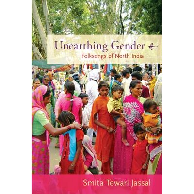 预订 Unearthing Gender: Folksongs of North India 鎻ず涓ゆ€э細鍗板害鍖楁柟姘戞瓕锛堝钩瑁咃級: 9780822351306