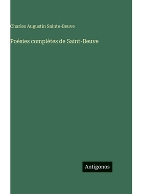 预订 Poésies complètes de Saint-Beuve: 9783388041490