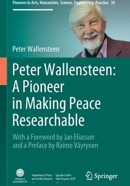 【预订】Peter Wallensteen: A Pioneer in Making Peace Researchable 9783030628505