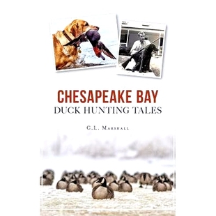 Chesapeake Tales Bay Hunting 9781540201058 Duck 预订