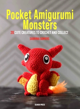 预订 Pocket Amigurumi Monsters: 20 Cute Creatures to Crochet and Collect