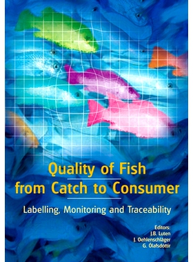 预订 Quality of fish from catch to consumer: Labelling, modelling and traceability 从捕捞者到消费者的鱼类质量：标签、建