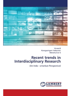 预订 Recent trends in Interdisciplinary Research 跨学科研究的*趋势: 9786202680769