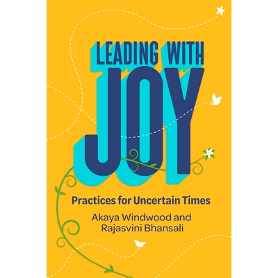 预订 Leading with Joy: Practices for Uncertain Times: 9781523002825