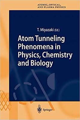 【预订】Atom Tunneling Phenomena in Physics, Chemistry and Biology 9783642056840