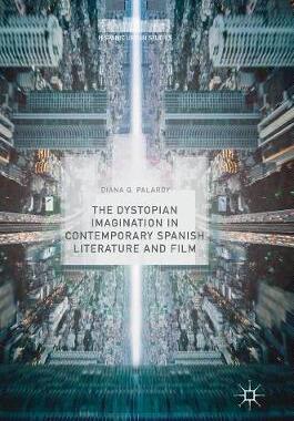 【预订】The Dystopian Imagination in Contemporary Spanish Literature and Film