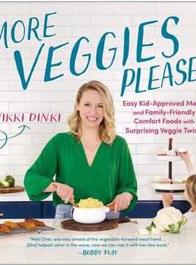 预订 More Veggies Please!: Easy Kid-Approved Meals and Family-Friendly Comfort Foods with Surprising Veggie  Twists请多