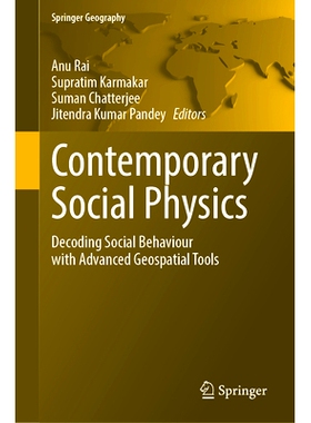 预订 Contemporary Social Physics: Decoding Social Behaviour with Advanced Geospatial Tools 当代社会物理学：使用*地理空间