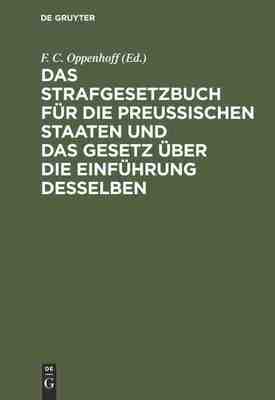 【预订】Das Strafgesetzbuch für die Preußischen Staaten und das Gesetz üb 9783111259239