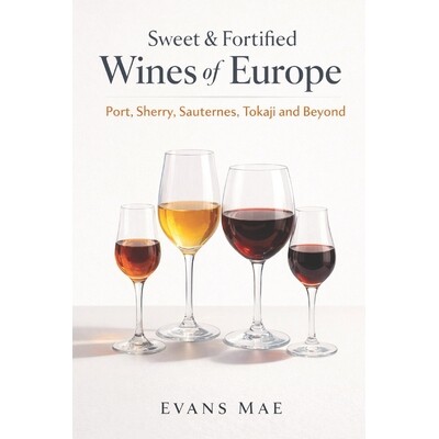 预订 Sweet & Fortified Wines of Europe: Port, Sherry, Sauternes, Tokaji, and Beyond: A Comprehensive Wine Guide 97982465
