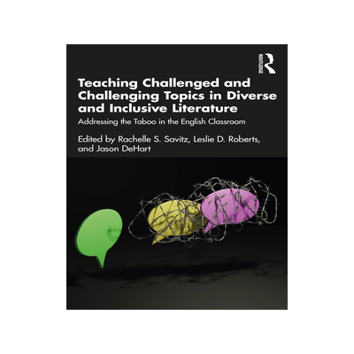 [预订]Teaching Challenged and Challenging Topics in Diverse and Inclusive Literature 9781032283029