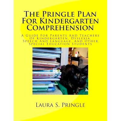 预订 The Pringle Plan For Kindergarten Comprehension: A Guide For Parents And Teachers Of Kindergarten, Dyslexia, Speech