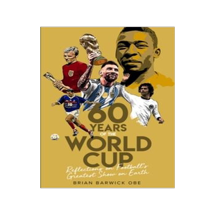 [预订]Sixty Years of the World Cup: Reflections on Football’s Greatest Show on Earth 9781801502047