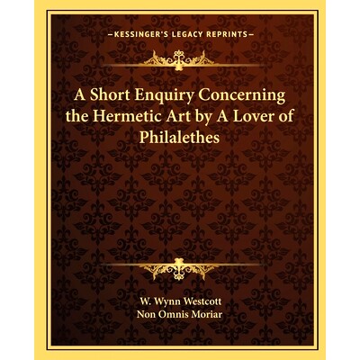 预订 A Short Enquiry Concerning the Hermetic Art by A Lover of Philalethes: 9781162895505