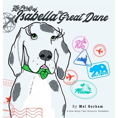 预订 The Perils of Isabella the Great Dane (Bilingual Edition): 9781480888449