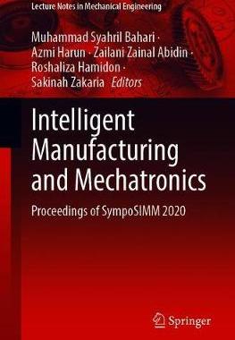 【预订】Intelligent Manufacturing and Mechatronics 9789811608650