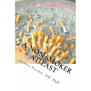 预订 A Non-Smoker At Last: Join the Happy Club of Ex-Smokers.: 9781478193357