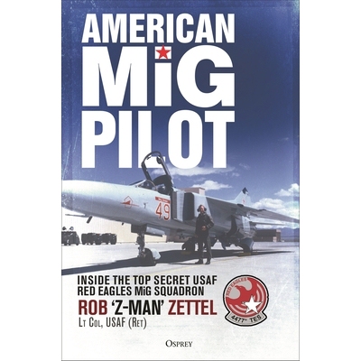 预订 American MIG Pilot: Inside the Top Secret USAF 