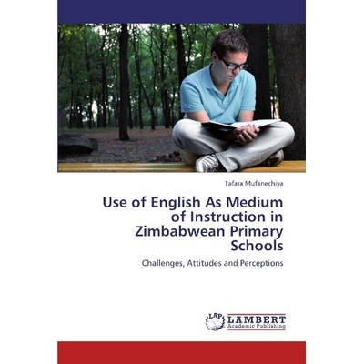 预订 Use of English as Medium of Instruction in Zimbabwean Primary Schools: 9783845409085