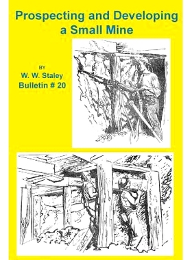 预订 Prospecting and Developing a Small Mine (Classic Reprint): 9781614740346