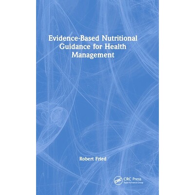 预订 Evidence-based Nutritional Guidance for Health Management 健康管理的循证营养指导: 9781032902814
