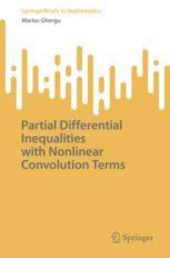 预订 Partial Differential Inequalities with Nonlinear Convolution Terms